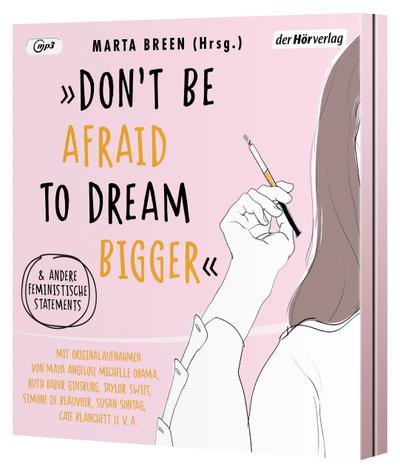 ’Don’t Be Afraid to Dream Bigger’