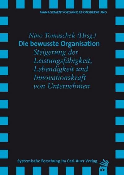 Die bewusste Organisation