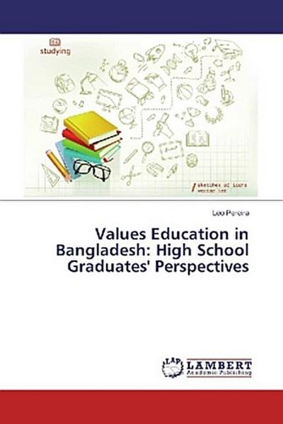 Values Education in Bangladesh: High School Graduates’ Perspectives