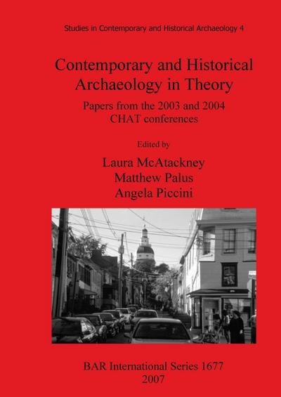 Contemporary and Historical Archaeology in Theory