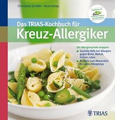 Das TRIAS-Kochbuch für Kreuz-Allergiker