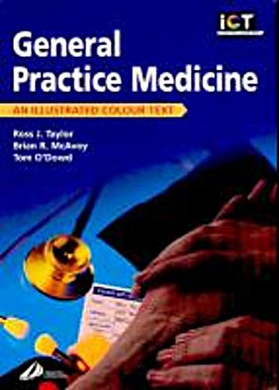 General Practice: An Illustrated Colour Text (Illustrated Colour Texts)