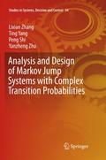 Analysis and Design of Markov Jump Systems with Complex Transition Probabilities
