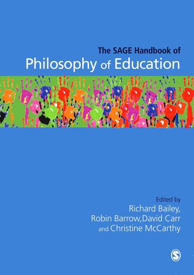 The SAGE Handbook of Philosophy of Education