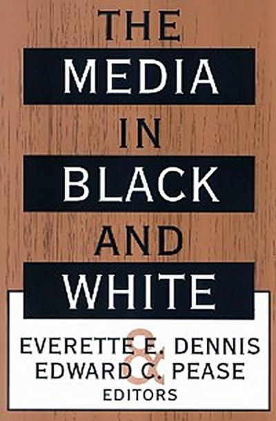 The Media in Black and White