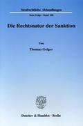 Die Rechtsnatur der Sanktion. Grundrechtseingriff und die ihn legitimierenden Zwecke als Charakteristika d. Rechtsnatur. Zur erforderlichen Differenzierung in einen formellen und einen materiellen Strafbegriff, veranschaulicht am Beispiel d. §§ 56 ff.