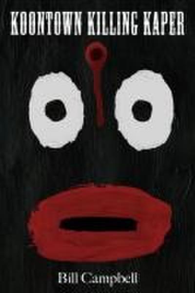 Koontown Killing Kaper