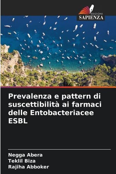 Prevalenza e pattern di suscettibilità ai farmaci delle Entobacteriacee ESBL