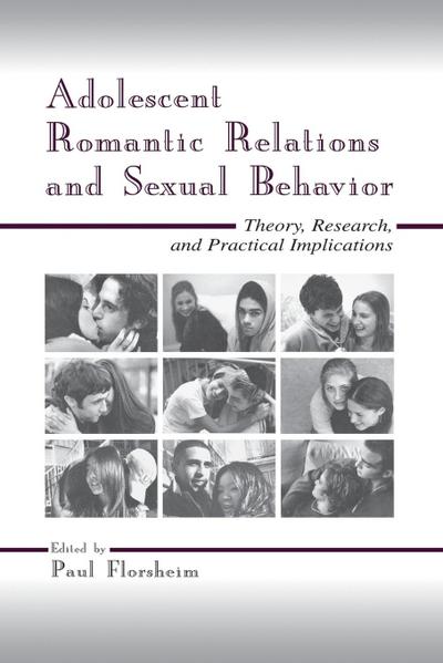 Adolescent Romantic Relations and Sexual Behavior