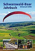 Schwarzwald-Baar-Jahrbuch Almanach 2016