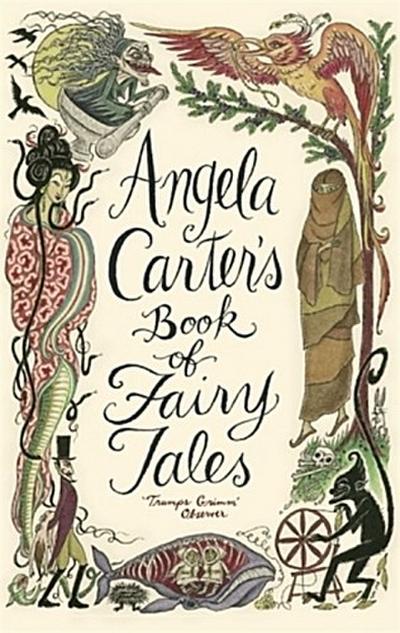 Angela Carter’s Book of Fairy Tales