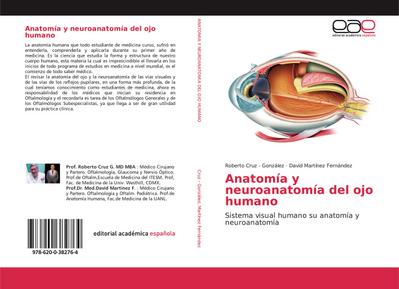 Anatomía y neuroanatomía del ojo humano