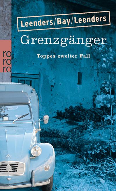 Grenzgänger: Toppes zweiter Fall: Kriminalroman