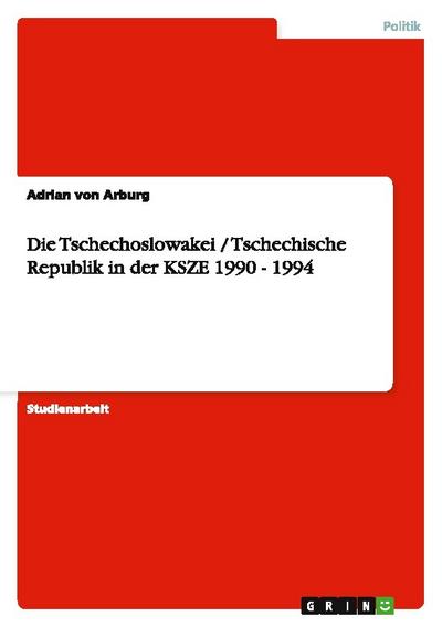 Die Tschechoslowakei / Tschechische Republik in der KSZE 1990 - 1994