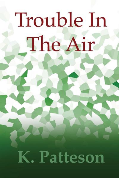 Trouble In The Air