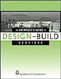 The Architect’s Guide to Design-Build Services