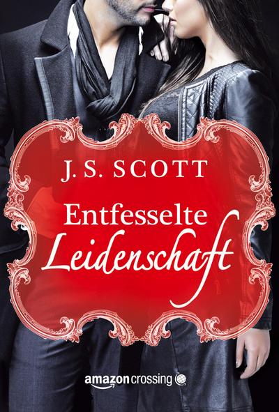 Entfesselte Leidenschaft