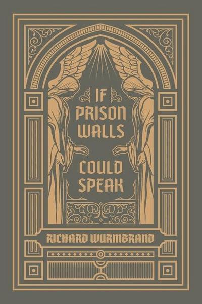 If Prison Walls Could Speak