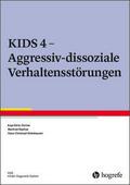 KIDS 4 - Aggressiv-dissoziale Verhaltensstörungen