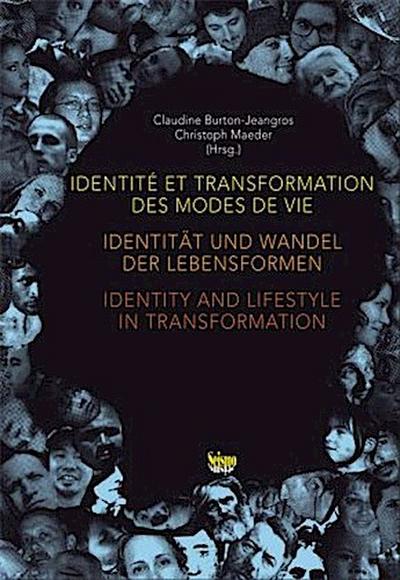 Identität und Wandel der Lebensformen. Identité et transformation des modes de viel