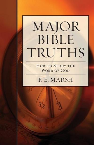 Major Bible Truths: How to Study God’s Word