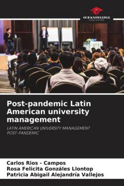 Post-pandemic Latin American university management