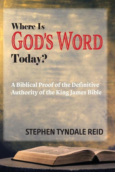 Where Is God’s Word Today?