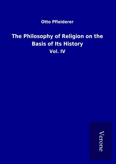 The Philosophy of Religion on the Basis of Its History