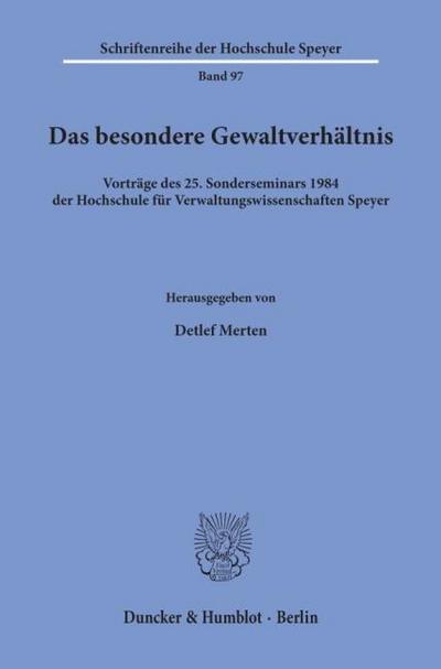 Das besondere Gewaltverhältnis.