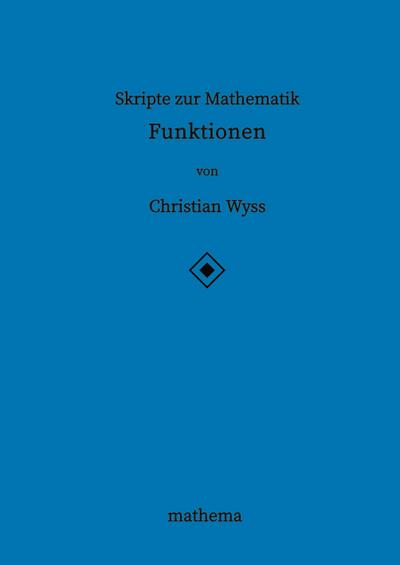 Skripte zur Mathematik - Funktionen
