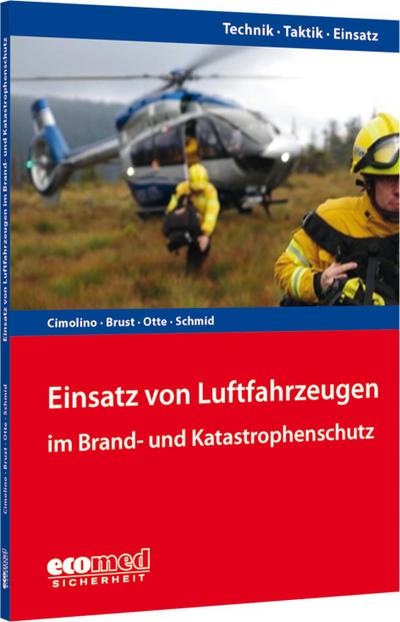 Einsatz von Luftfahrzeugen im Brand- und Katastrophenschutz