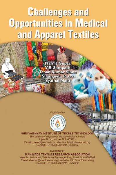 Challenges and Opportunities in Medical and  Apparel Textiles
