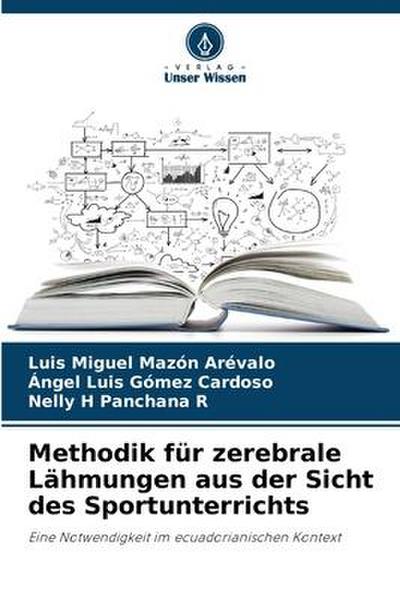 Methodik für zerebrale Lähmungen aus der Sicht des Sportunterrichts