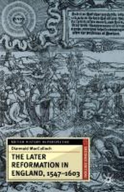 The Later Reformation in England, 1547-1603, Second Edition