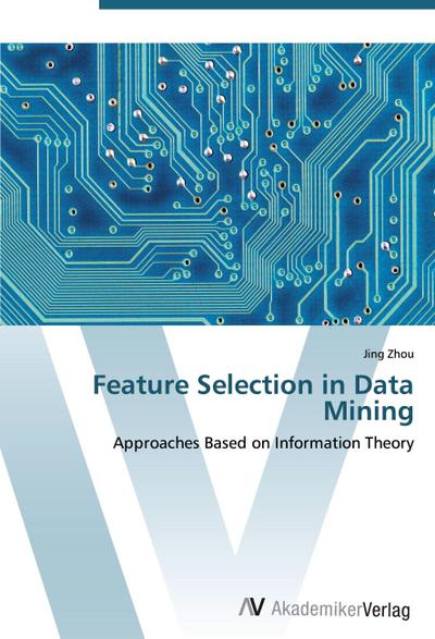 Feature Selection in Data Mining