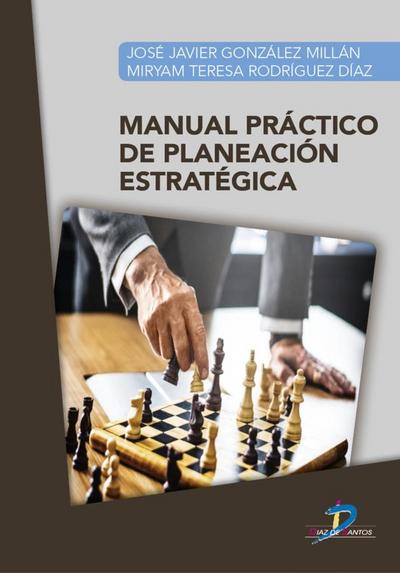 Manual práctico de planeación estratégica