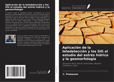 Aplicación de la teledetección y los SIG al estudio del estrés hídrico y la geomorfología