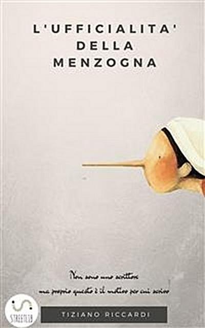 L’ufficialità della menzogna