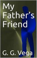 My father’s friend