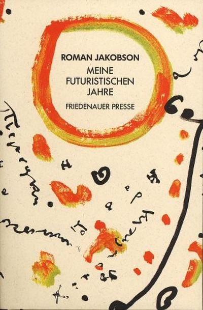 Jakobson,Futurist. Jahre