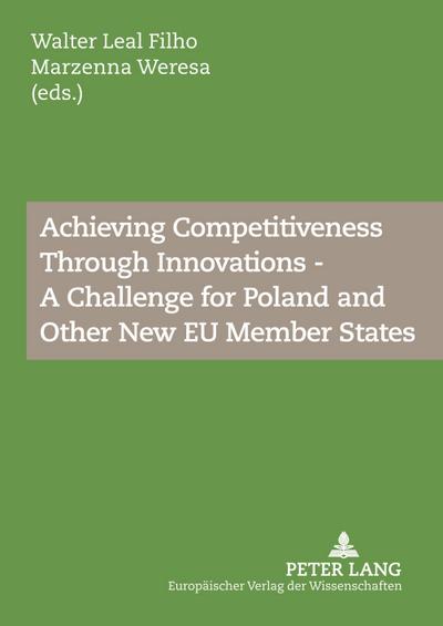 Achieving Competitiveness Through Innovations - A Challenge for Poland and Other New EU Member States