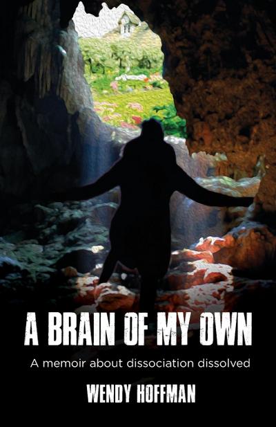 A Brain Of My Own