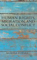 Human Rights, Migration, and Social Conflict