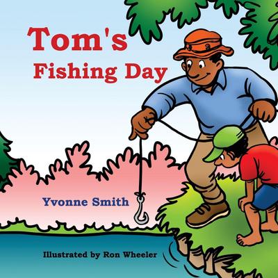 Tom’s Fishing Day
