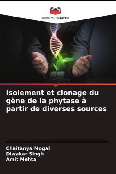 Isolement et clonage du gène de la phytase à partir de diverses sources