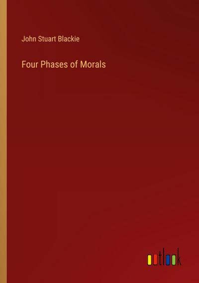 Four Phases of Morals