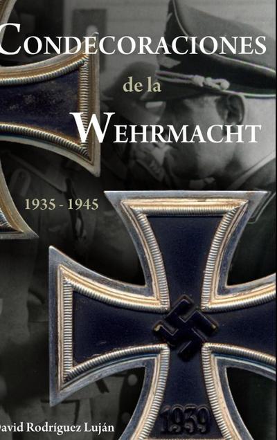 Condecoraciones de la Wehrmacht 1935-1945