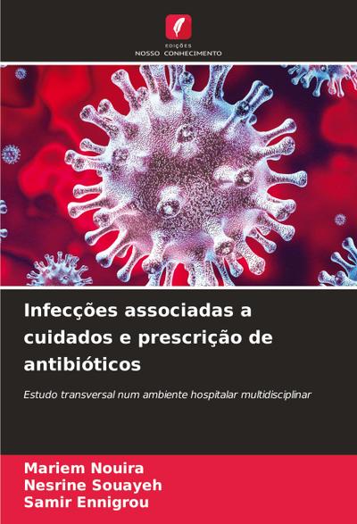 Infecções associadas a cuidados e prescrição de antibióticos