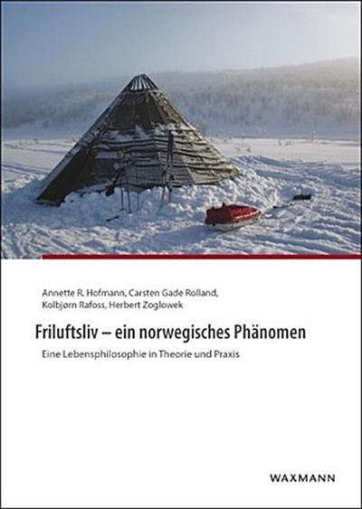 Friluftsliv - ein norwegisches Phänomen