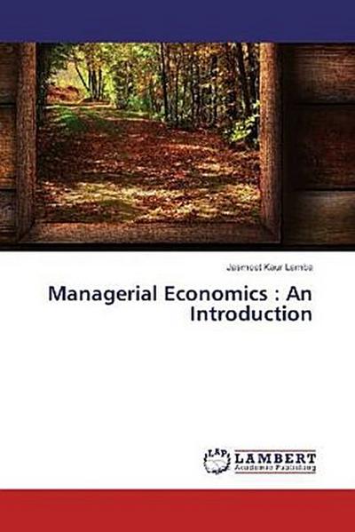 Managerial Economics : An Introduction